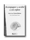 Accompagner la surdité de son enfant
