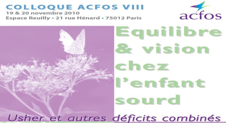 Equilibre et Vision chez l’enfant sourd – 2010