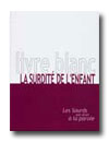 Livre Blanc sur la surdité de l’enfant – 2ème édition (2006)